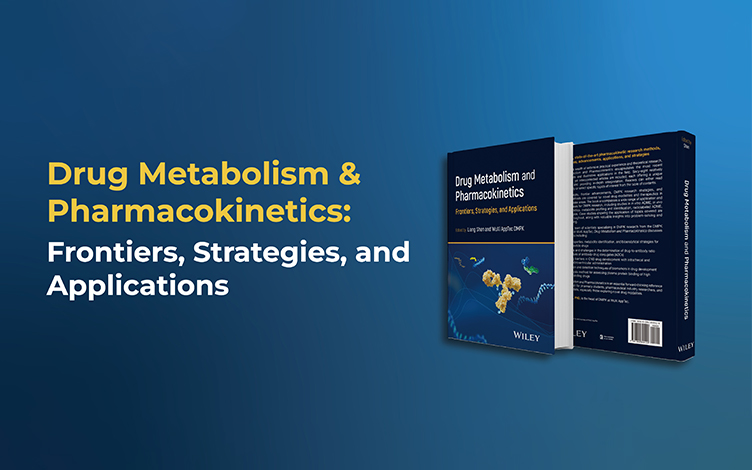 Decoding DMPK Frontiers for Novel Therapeutics: WuXi AppTec DMPK’s New Book Release